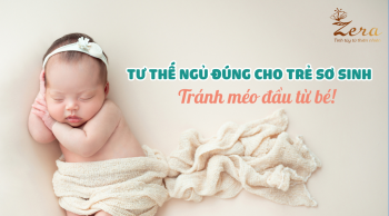 TƯ THẾ NGỦ ĐÚNG CHO TRẺ SƠ SINH, TRÁNH MÉO ĐẦU TỪ BÉ!
